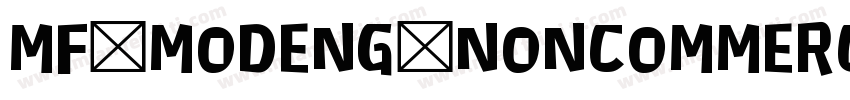 MF MODENG NONCOMMERCIAL字体转换
